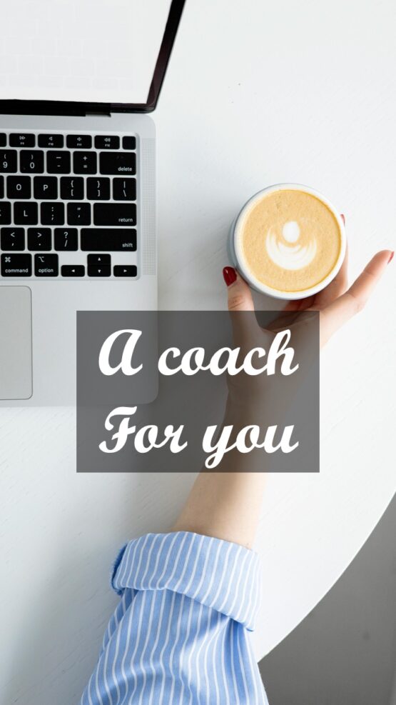 A coach for you